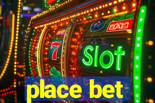 place bet